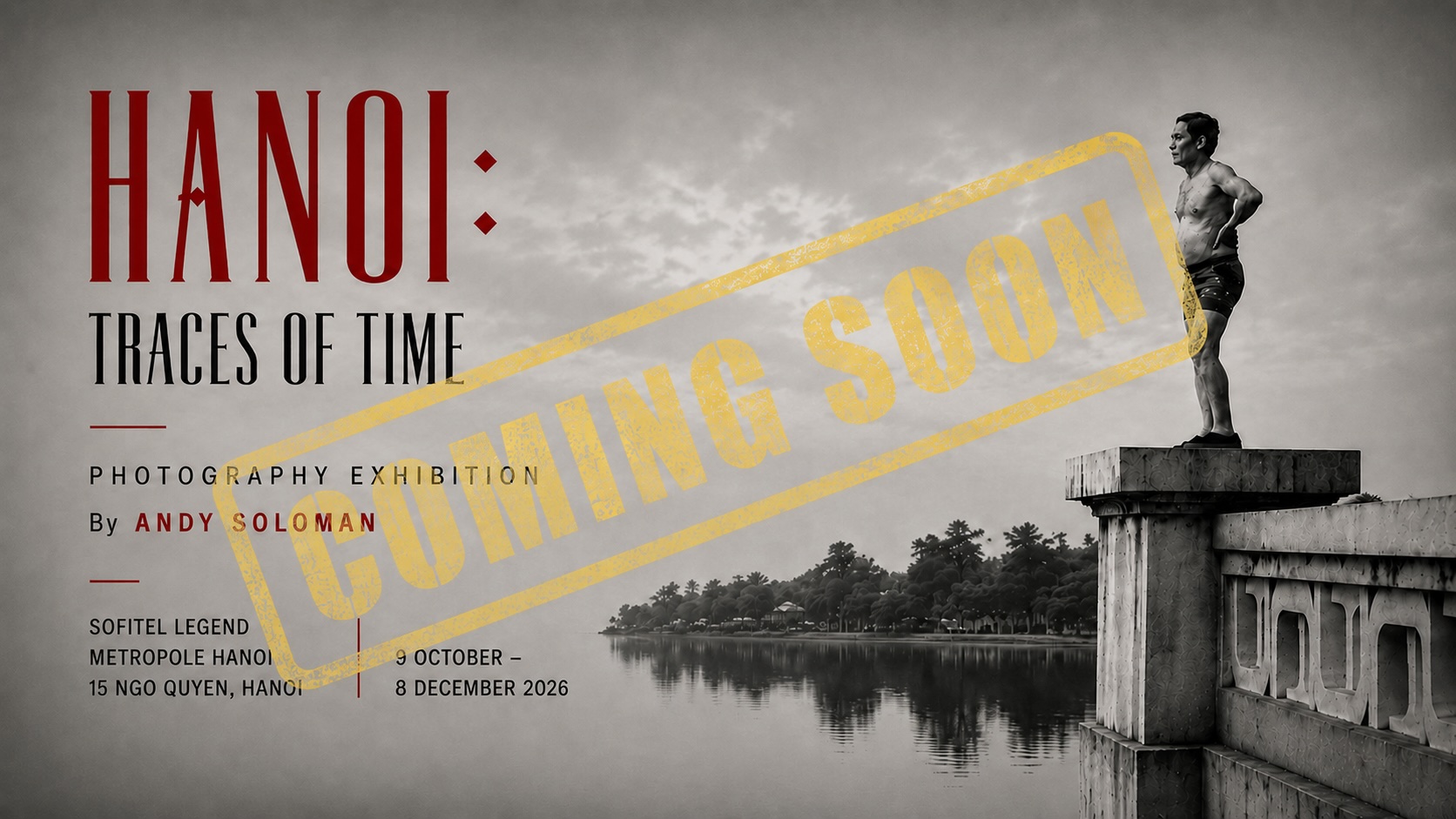 Hanoi: Traces of Time — Andy Soloman Coming Soon