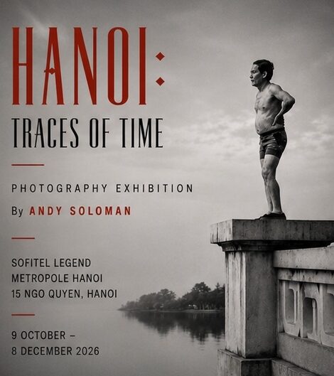 EXHIBITION — Hanoi: Traces of Time